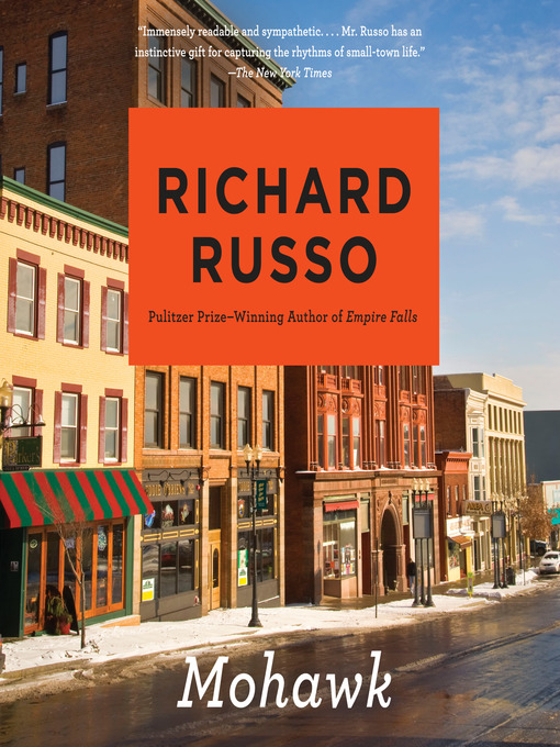 Title details for Mohawk by Richard Russo - Available